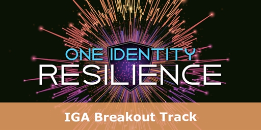 Learn IGA best practices and tips at One Identity Resilience 2021