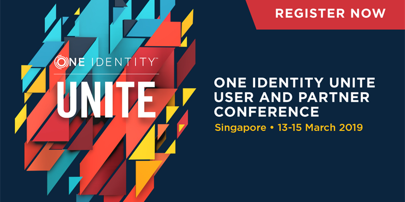 It’s time to UNITE in APJ: One Identity APJ UNITE Partner Conference, 13-15 March – Singapore