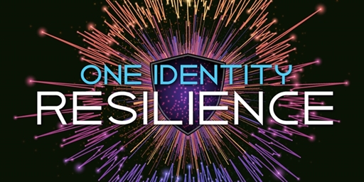 One Identity Resilience - Registration is Open