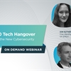 2020 Tech Hangover Recovery - Expert Panelists Provide Informed Insights to Reinforce and Secure