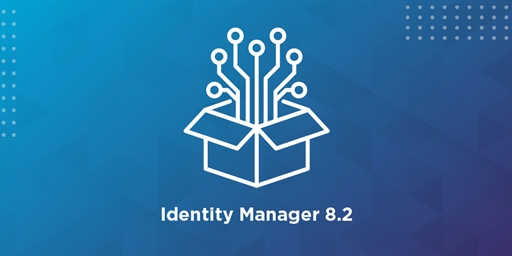 Three Cool Features of Identity Manager 8.2