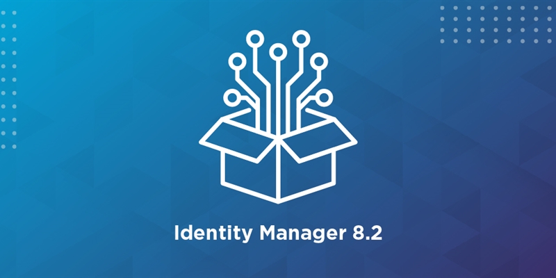 Three Cool Features of Identity Manager 8.2