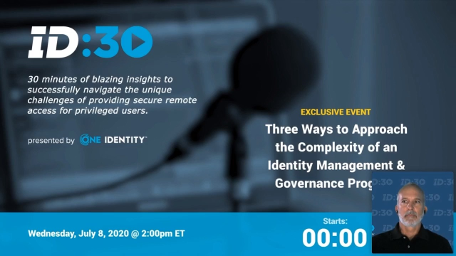 3 Ways to approach the complexity of an Identity Management and Governance program