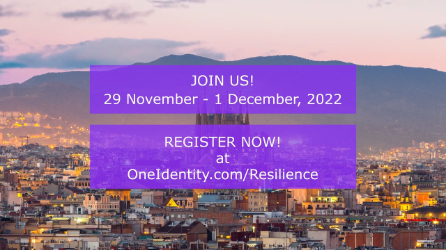 EMEA – One Identity Resilience, Barcelona, 29 Nov – 1 Dec