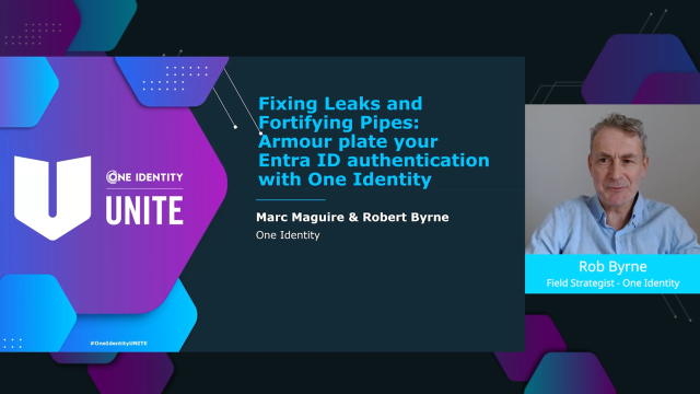 Fixing Leaks and Fortifying Pipes: Armor plate your Entra ID authentication with One Identity
