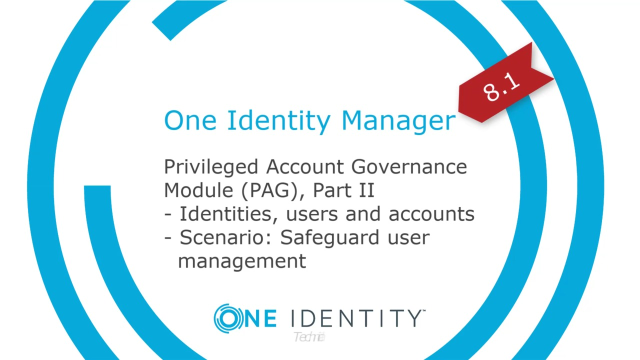 One Identity Manager | Privileged Account Governance #3 | Safeguard User Management