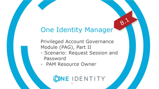 One Identity Manager | Privileged Account Governance #5 | Request Session and Password