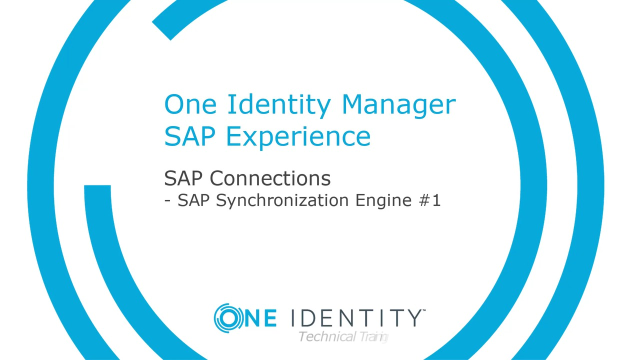 One Identity Manager SAP Experience #12 SAP Synchronization Engine #1 